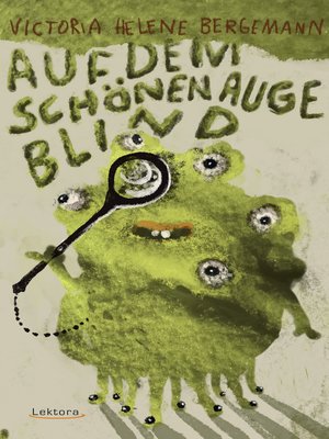 cover image of Auf dem schönen Auge blind